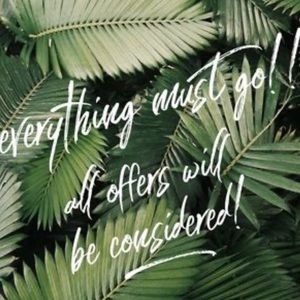 Everything must go sale!